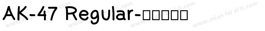 AK-47 Regular字体转换